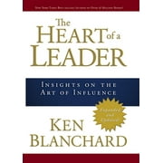 The Heart of a Leader : Insights on the Art of Influence (Hardcover)