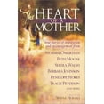 thumbnail image 1 of Pre-Owned The Heart of a Mother: True Stories of Inspiration and Encouragement Paperback, 1 of 1