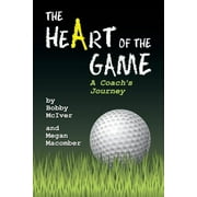 The Heart of the Game (Paperback)