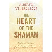 The Heart of the Shaman (Hardcover)