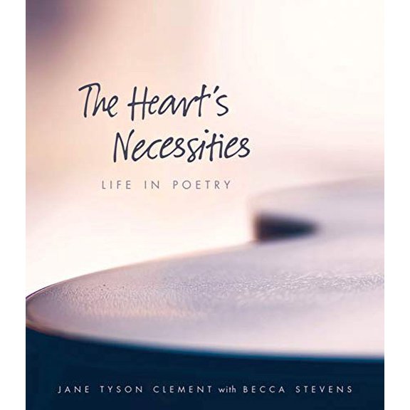 Pre-Owned The Hearts Necessities: Life in Poetry Paperback