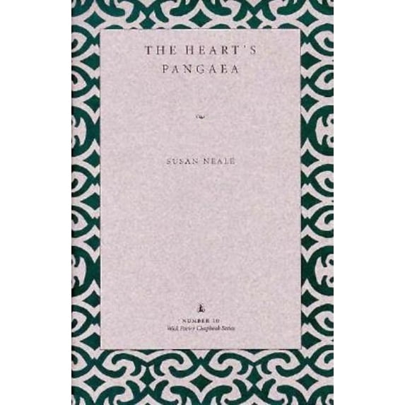 Wick Poetry Chapbooks The Heart's Pangaea, (Paperback)
