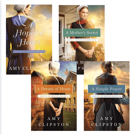 The Hearts of the Lancaster Grand Hotel Collection, Books 1-4: A Hopeful Heart, A Mother's Secret, A Dream of Home, A Simple Prayer by Amy Clipston (Paperback Collection)