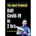 thumbnail image 1 of The Heat Protocol: Halt Covid-19 in 2 hrs, (Paperback), 1 of 4