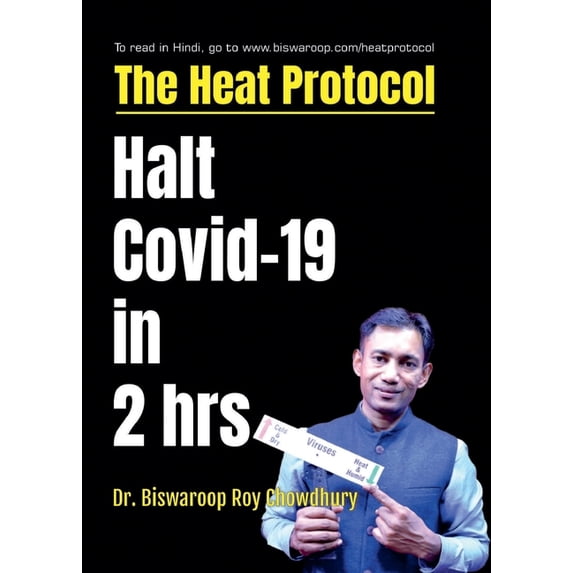 The Heat Protocol: Halt Covid-19 in 2 hrs, (Paperback)