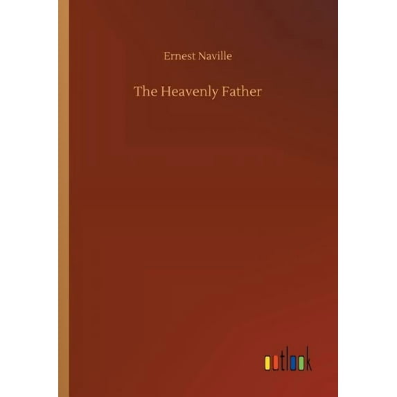 The Heavenly Father, (Paperback)