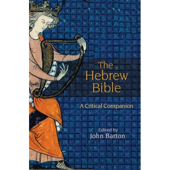 The Hebrew Bible: A Critical Companion, (Hardcover)