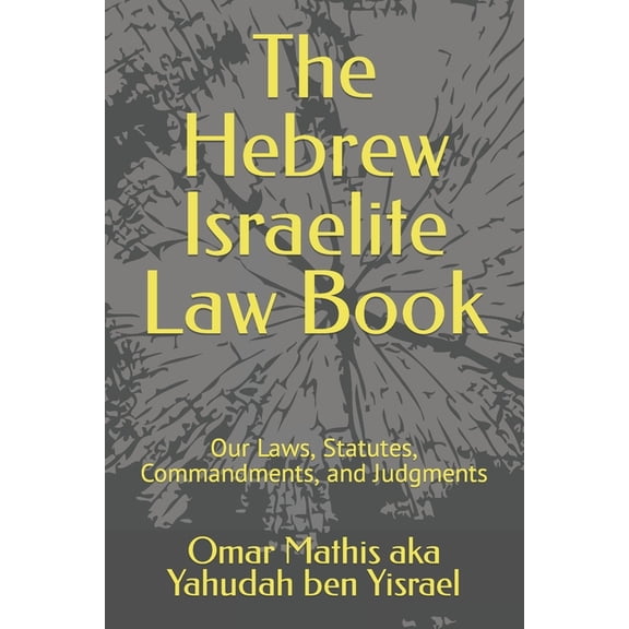 The Hebrew Israelite Law Book, (Paperback)