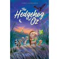 thumbnail image 1 of Pre-Owned The Hedgehog of Oz (Paperback) 1534467602 9781534467606, 1 of 1
