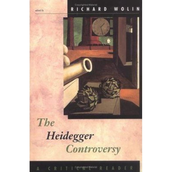 Pre-Owned The Heidegger Controversy : A Critical Reader (Hardcover) 9780262231664