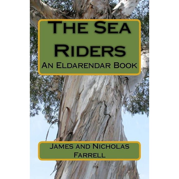 The Sea Riders: An Eldarendar Book