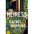 thumbnail image 1 of Pre-Owned The Heiress (Hardcover) 1250280036 9781250280039, 1 of 1