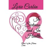 The Heiress In Sickness and In Health Book 3 of the Heiress Series Paperback