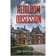 thumbnail image 1 of The Heirloom Obsession, (Paperback), 1 of 1