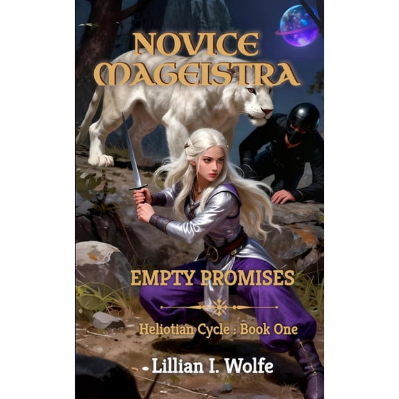 The Heliotian Cycle Novice Mageistra: Empty Promises, Book 1, (Paperback)
