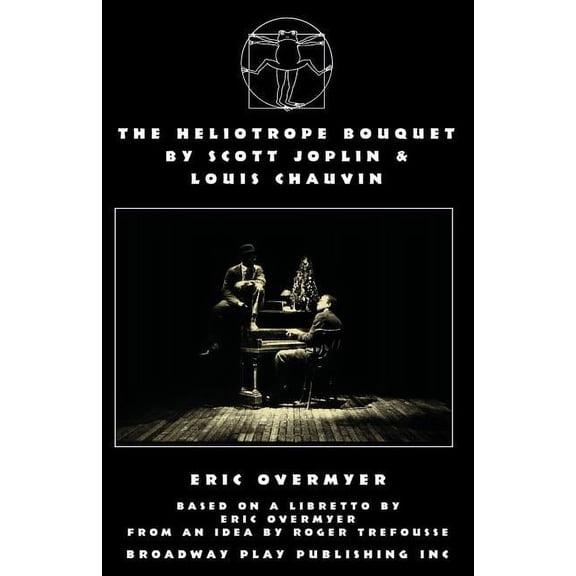 The Heliotrope Bouquet By Scott Joplin & Louis Chauvin (Paperback)