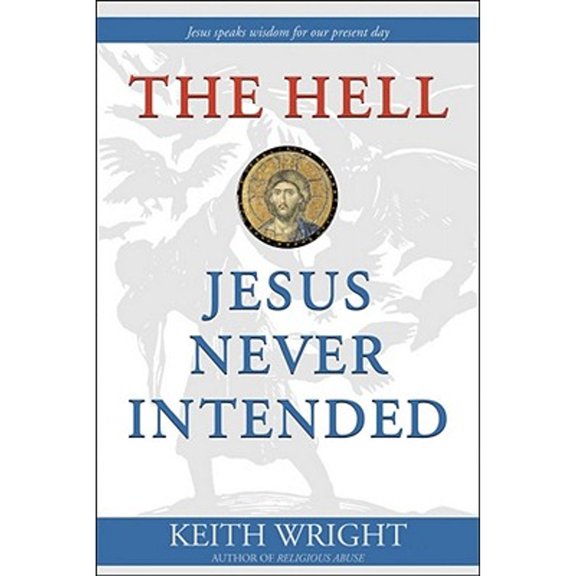 Pre-Owned The Hell Jesus Never Intended (Paperback) 1896836658 9781896836652