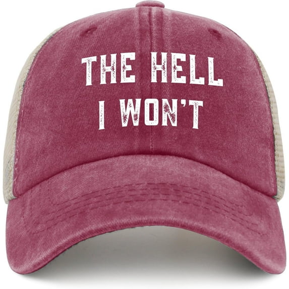 The Hell i Won't hat for Mens Trendy Golf hat Womens Ball Cap Trendy for Artists