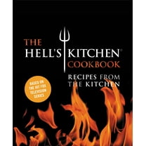 The Hell's Kitchen Cookbook: Recipes from the Kitchen (Hardcover)