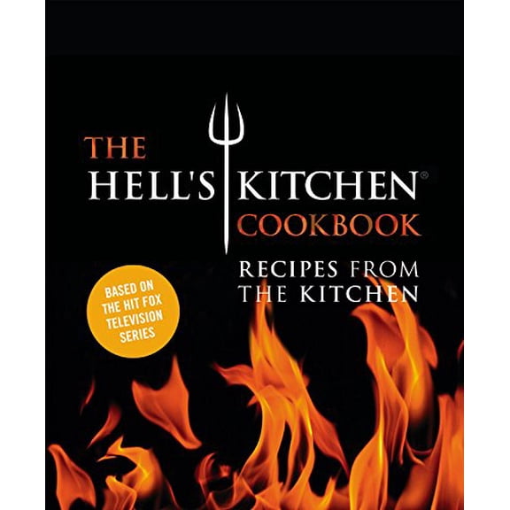 Pre-Owned The Hell's Kitchen Cookbook: Recipes from the Kitchen Hardcover