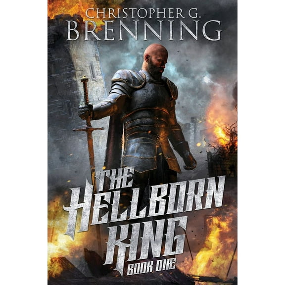 The Hellborn King Saga: The Hellborn King (Paperback)
