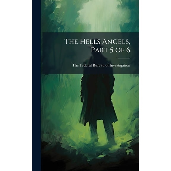 The Hells Angels, Part 5 of 6, (Hardcover)