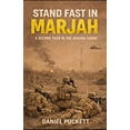 thumbnail image 1 of The Helmand Chronicles Stand Fast in Marjah: A Second Tour in the Afghan Surge, Book 2, (Paperback), 1 of 1