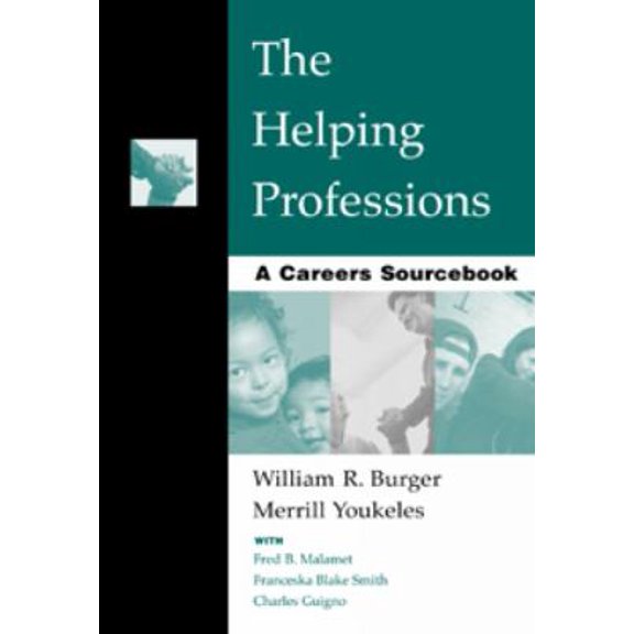 Pre-Owned The Helping Professions: A Careers Sourcebook (Paperback) 0534364756 9780534364755