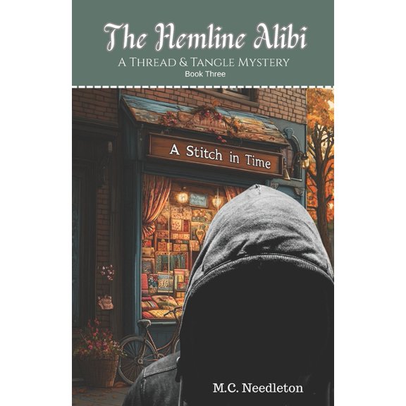 The Hemline Alibi: Thread & Tangle Mysteries - Book Three, (Paperback)