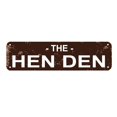 thumbnail image 1 of The Hen Den Sign Chicken Coop Metal Indoor or Outdoor Wall Art Rustic Man Cave Wall Decor Metal Sign Size: 4 x 16 Inch, 1 of 4