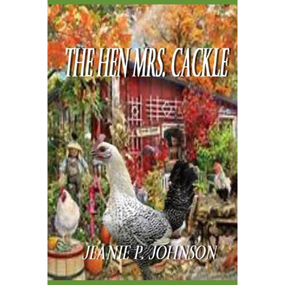 The Hen Mrs. Cackle (Paperback)