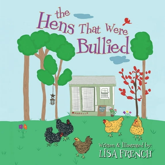 The Hens That Were Bullied (Paperback)