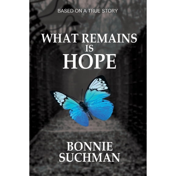 The Heppenheimer Family Holocaust Saga What Remains is Hope: Based on a True Story, Book 2, (Paperback)