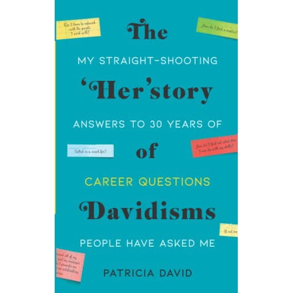 Pre-Owned The 'Her'story of Davidisms: My Straight-Shooting Answers to 30 Years of Career Questions People Have Asked Me Paperback