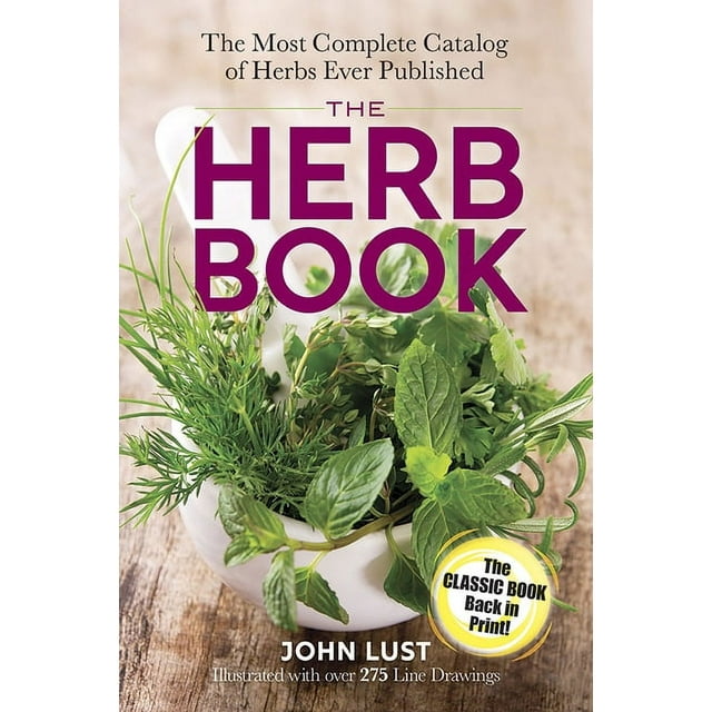 The Herb Book The Most Complete Catalog of Herbs Ever Published