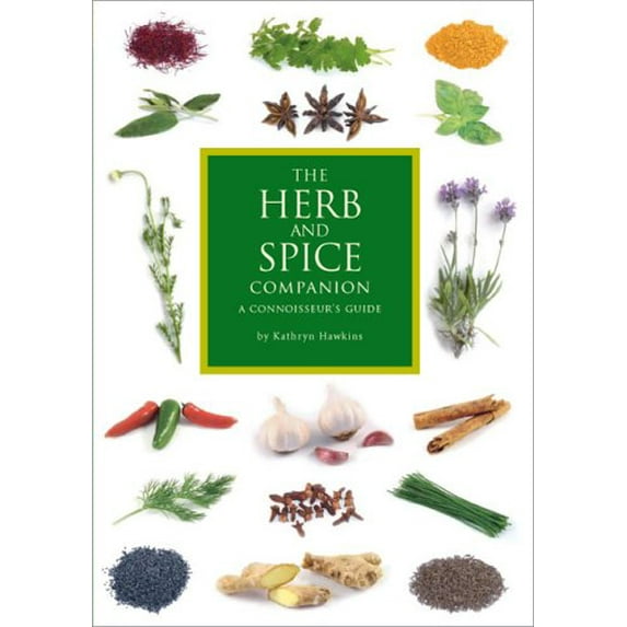 Pre-Owned The Herb and Spice Companion: A Connoisseur's Guide (Paperback) 0762430532 9780762430536