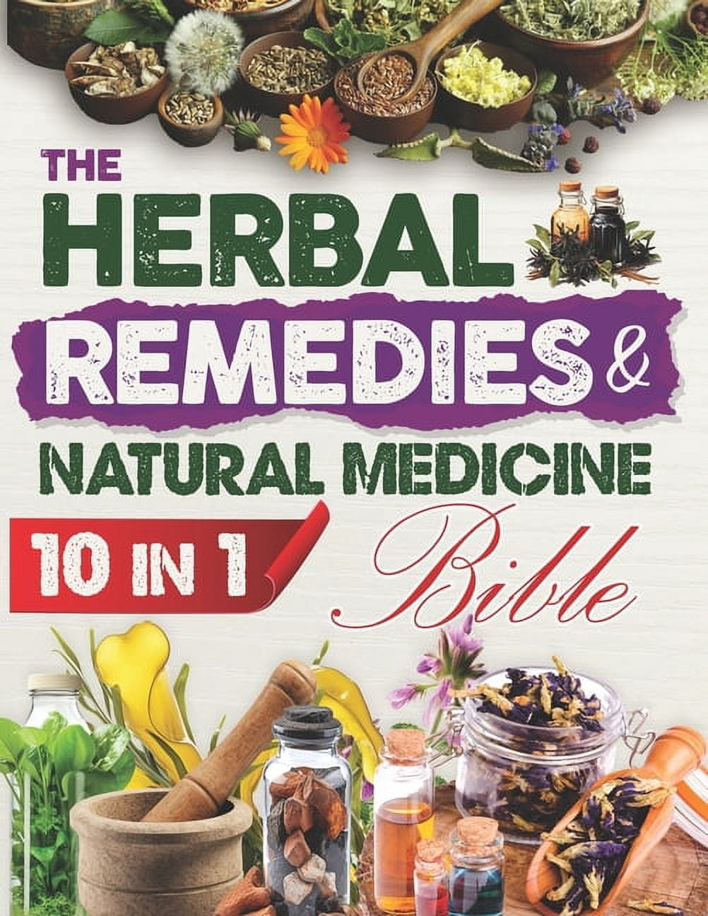 The Herbal Remedies & Natural Medicine Bible (Paperback)