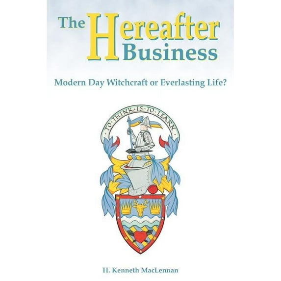 The Hereafter Business: Modern Day Witchcraft or Everlasting Life?