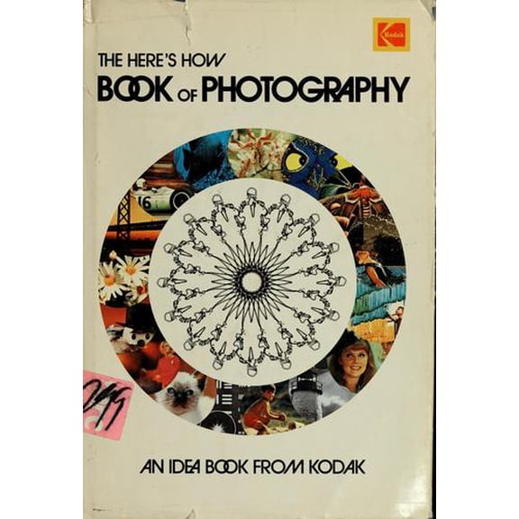 Pre-Owned The Here's How Book of Photography (Hardcover) 0879850019 9780879850012
