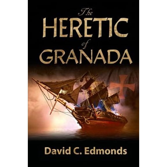 The Heretic of Granada (Paperback)