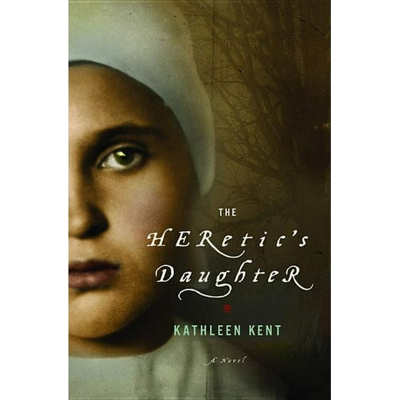 The Heretic's Daughter, (Hardcover)