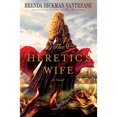 thumbnail image 1 of The Heretic's Wife (Hardcover) by Brenda Rickman Vantrease, 1 of 1
