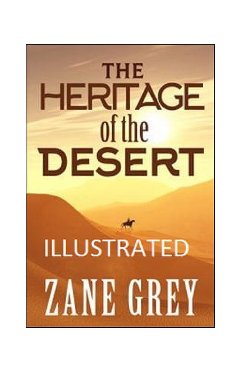 The Heritage of the Desert Illustrated (Paperback)
