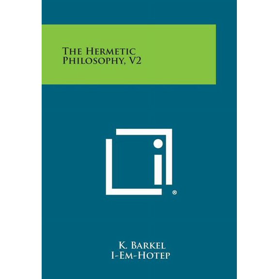 The Hermetic Philosophy, V2, (Paperback)