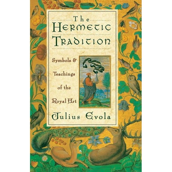 The Hermetic Tradition: Symbols and Teachings of the Royal Art, (Paperback)