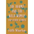 thumbnail image 1 of The Hermit and the Wild Woman, and Other Stories, (Paperback), 1 of 1
