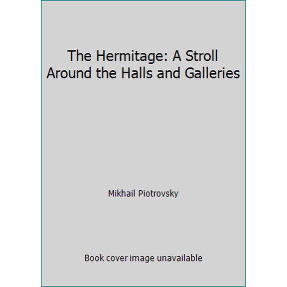 Pre-Owned The Hermitage: A Stroll Around the Halls and Galleries (Paperback) 5938930502 9785938930506
