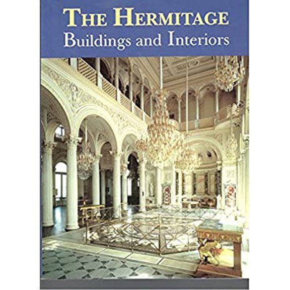 Pre-Owned The Hermitage Buildings and Interiors Paperback Francesco Rastrelli
