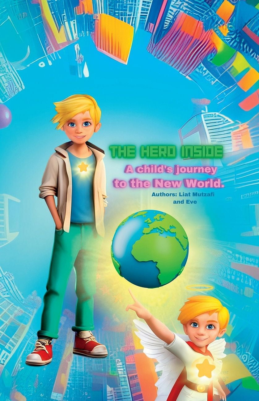 The Hero Inside: A child's journey to the New World הגיבור בתו, (Paperback)