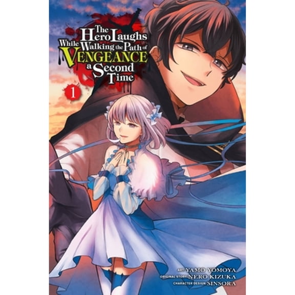Pre-Owned The Hero Laughs While Walking the Path of Vengeance a Second Time, Vol. 1 (manga) (The Hero Laughs While Walking the Path of Vengeance a Second Time (Manga)) Paperback